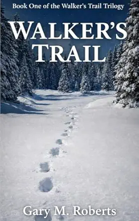 Walker's Trail. The first of the books in the series.